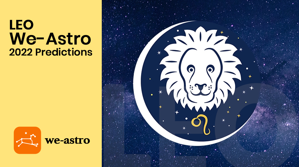 Leo We-Astro 2022 Prediction