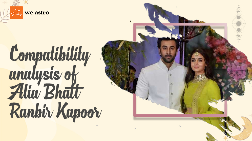 The horoscope analysis of Ranbir Kapoor and Alia Bhatt