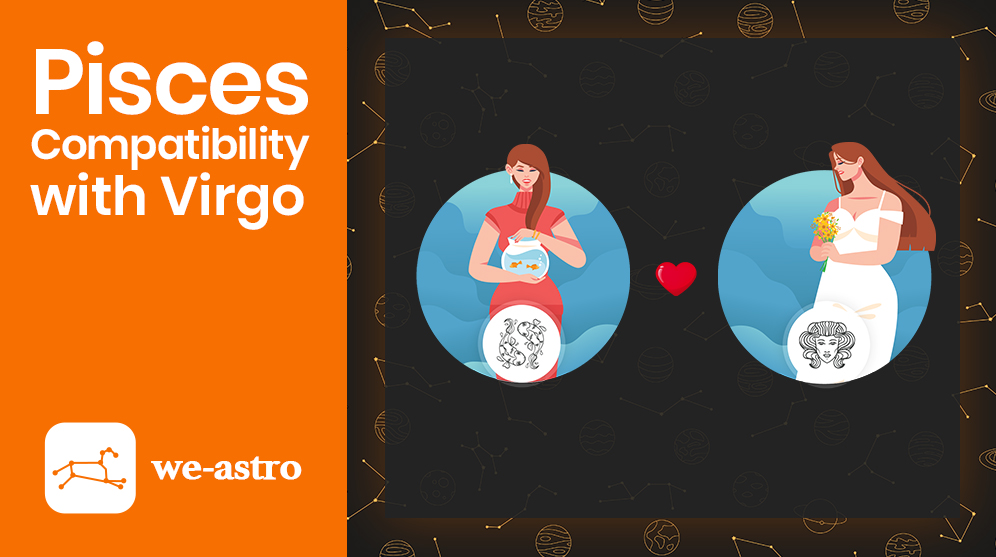 Pisces and Virgo Compatibility Weastro