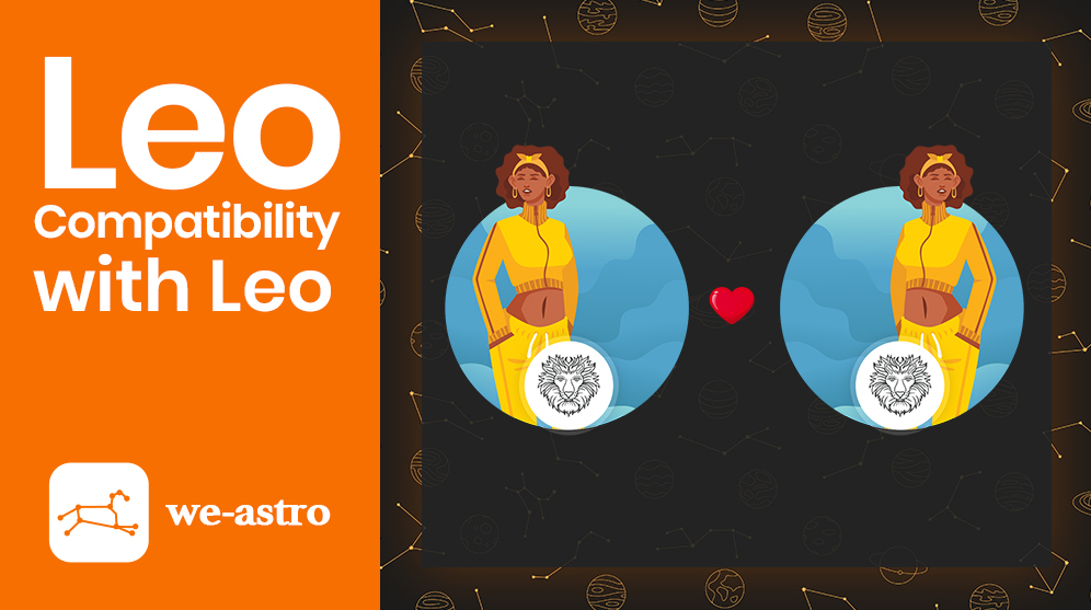 Leo and Leo Compatibility Weastro