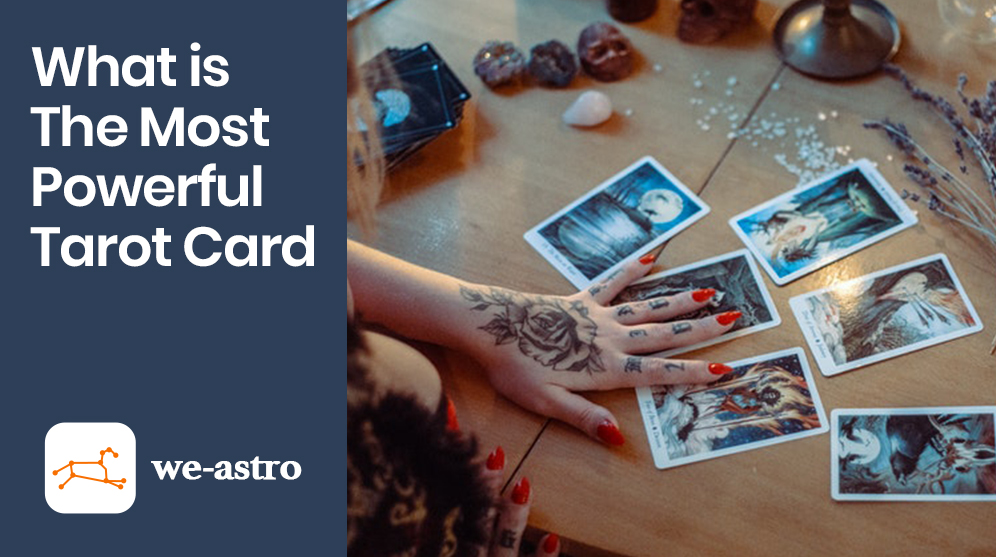What is The Most Powerful Tarot Card