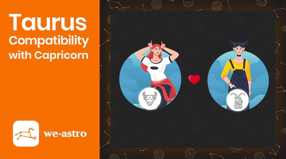 Taurus And Capricorn Compatibility We astro