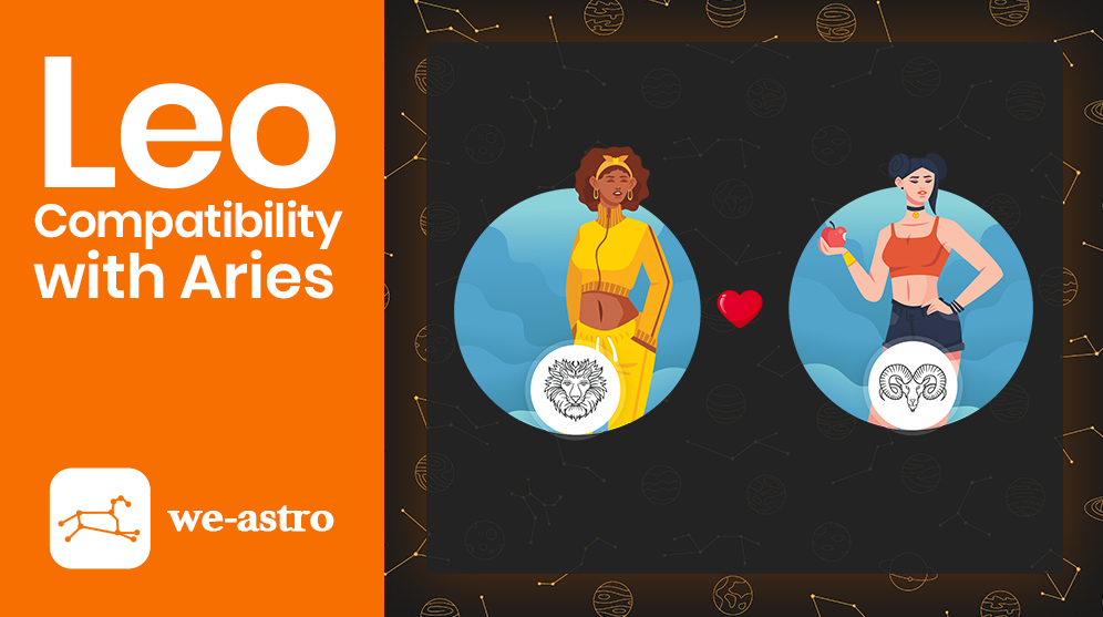 Leo And Aries Compatibility We Astro