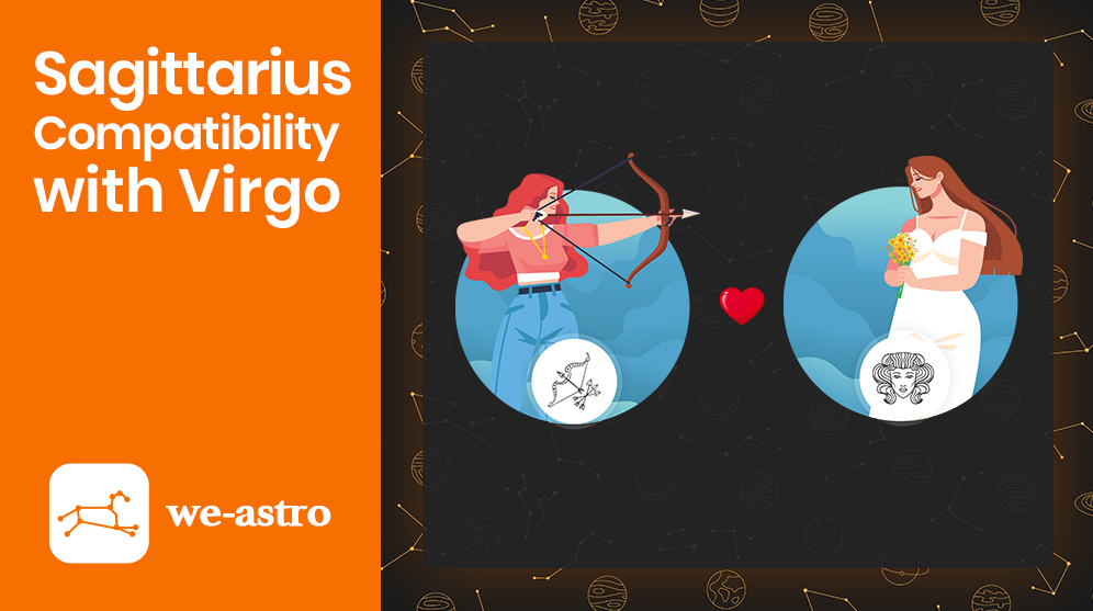 Sagittarius and Virgo Compatibility Weastro