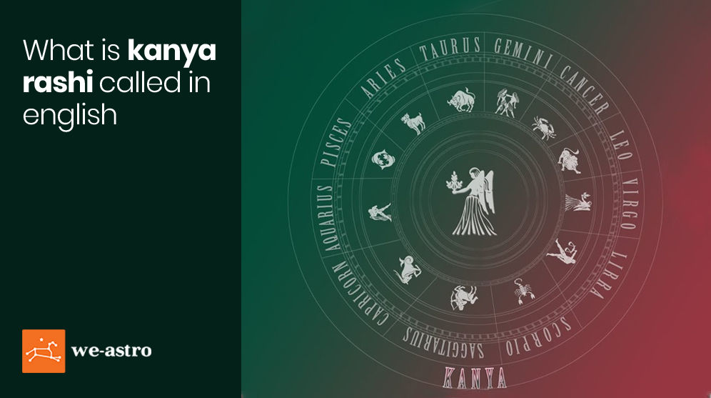 Unleashing the Power and Potentials of Kanya Rashi: A Deep Dive into Hindu Astrology
