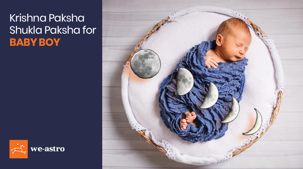 Krishna Paksha or Shukla Paksha for Baby Boy